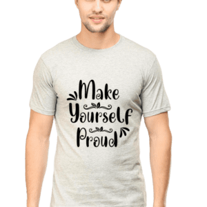 “Make Yourself Proud” Motivational T-Shirt